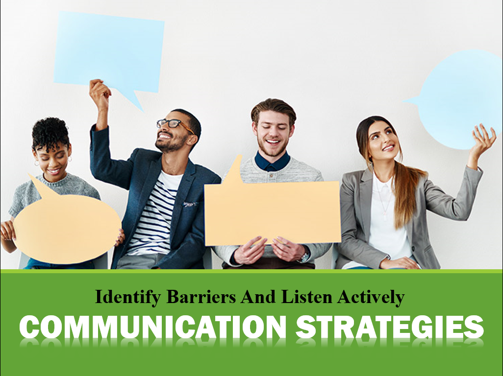 COMMUNICATION STRATEGIES - BUILD VALUABLE CONNECTIONS